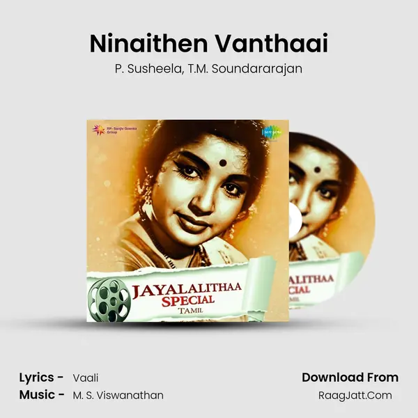 Ninaithen Vanthaai Song mp3 | P. Susheela