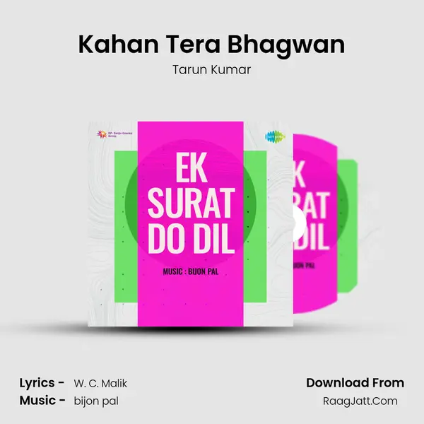 Kahan Tera Bhagwan Song mp3 | Tarun Kumar