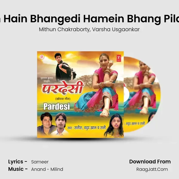 Him Hain Bhangedi Hamein Bhang Pila De mp3 song