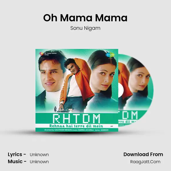 Oh Mama Mama Song mp3 | Sonu Nigam