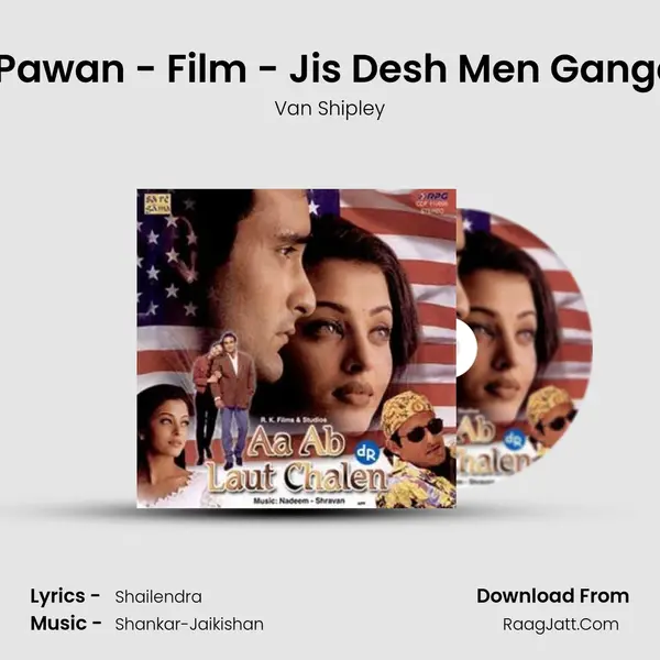 O Basanti Pawan - Film - Jis Desh Men Ganga Behti Hai mp3 song