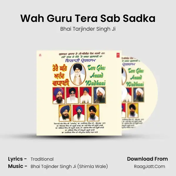 Wah Guru Tera Sab Sadka Song mp3 | Bhai Tarjinder Singh Ji