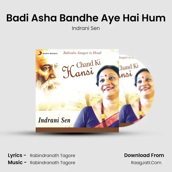 Badi Asha Bandhe Aye Hai Hum Song mp3 | Indrani Sen