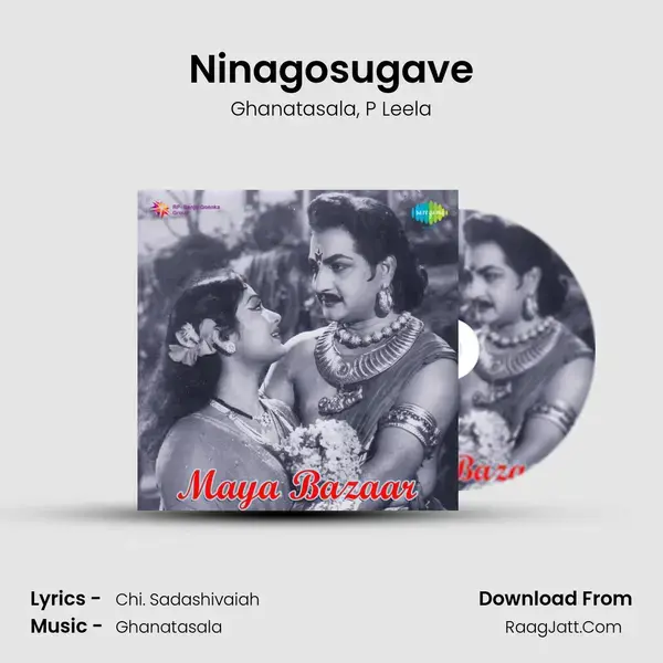 Ninagosugave Song mp3 | Ghanatasala