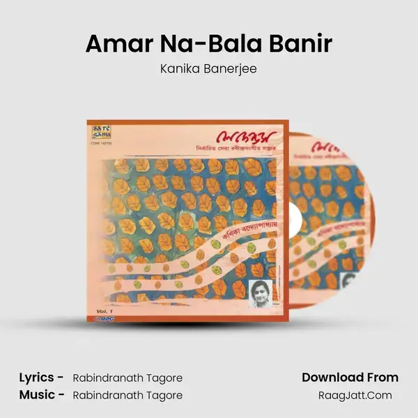 Amar Na-Bala Banir Song mp3 | Kanika Banerjee