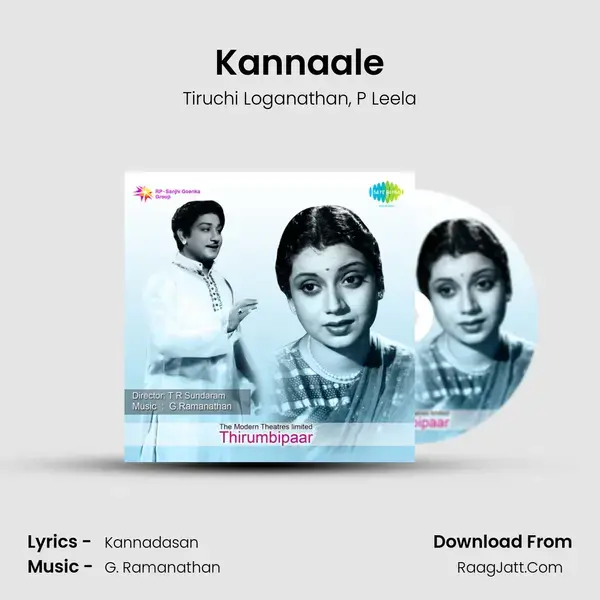 Kannaale Song mp3 | Tiruchi Loganathan