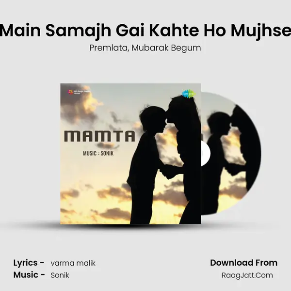 Main Samajh Gai Kahte Ho Mujhse Song mp3 | Premlata