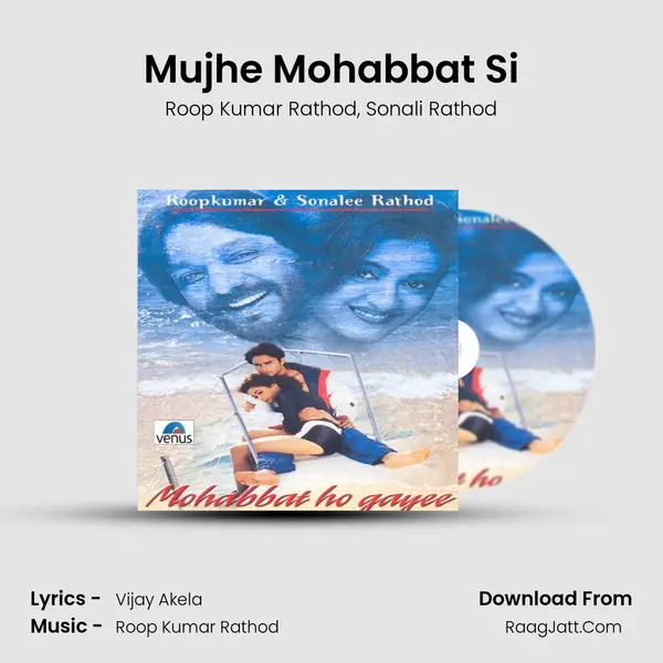 Mujhe Mohabbat Si mp3 song