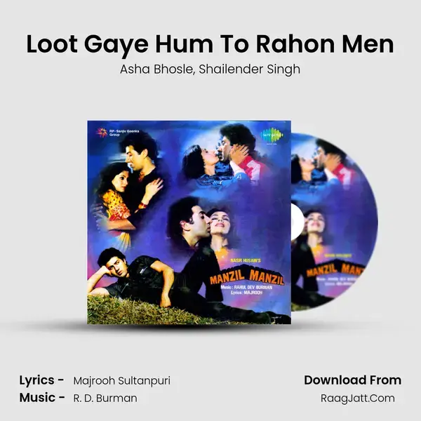 Loot Gaye Hum To Rahon Men Song mp3 | Asha Bhosle