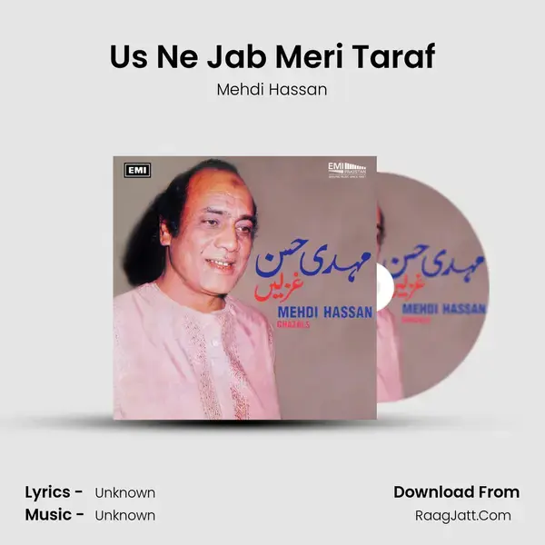 Us Ne Jab Meri Taraf Song mp3 | Mehdi Hassan