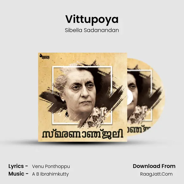 Vittupoya Song mp3 | Sibella Sadanandan