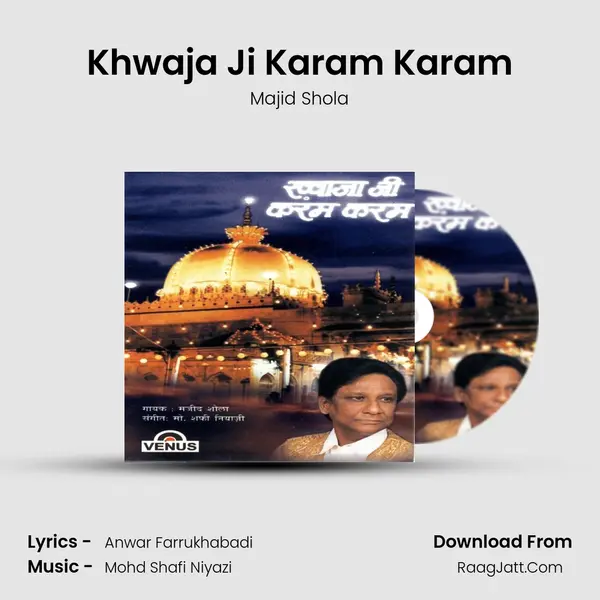 Khwaja Ji Karam Karam Song mp3 | Majid Shola