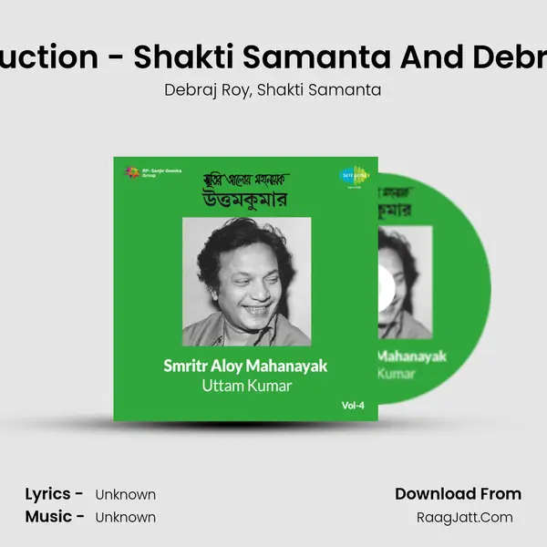 Introduction - Shakti Samanta And Debraj Roy mp3 song