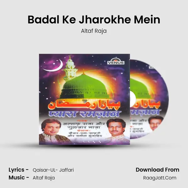 Badal Ke Jharokhe Mein Song mp3 | Altaf Raja