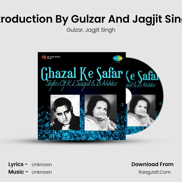 Ghazal Ke Safar Styles Of K L Saigal And B Akhtar - Gulzar