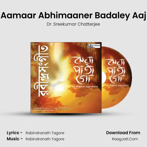 Aamaar Abhimaaner Badaley Aaj Song mp3 | Dr. Sreekumar Chatterjee