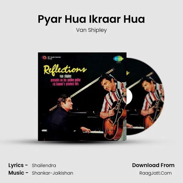 Pyar Hua Ikraar Hua mp3 song