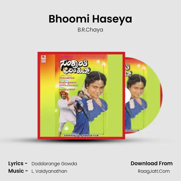 Bhoomi Haseya Song mp3 | B.R.Chaya