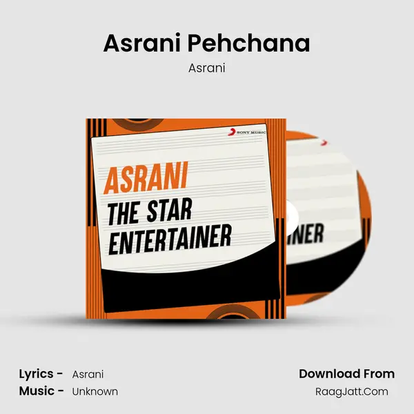 Asrani Pehchana mp3 song