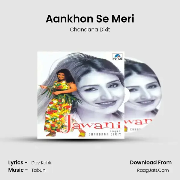 Aankhon Se Meri mp3 song