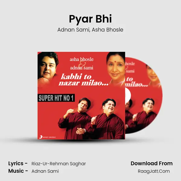 Pyar Bhi Song mp3 | Adnan Sami