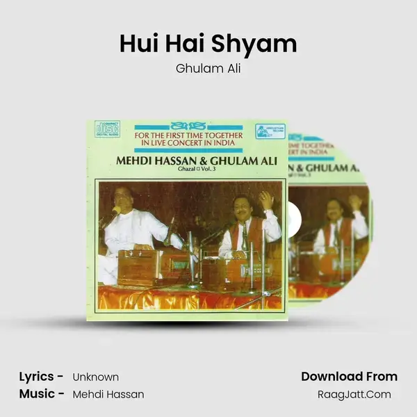 Hui Hai Shyam Song mp3 | Ghulam Ali