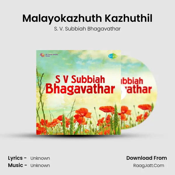 Malayokazhuth Kazhuthil Song mp3 | S. V. Subbiah Bhagavathar