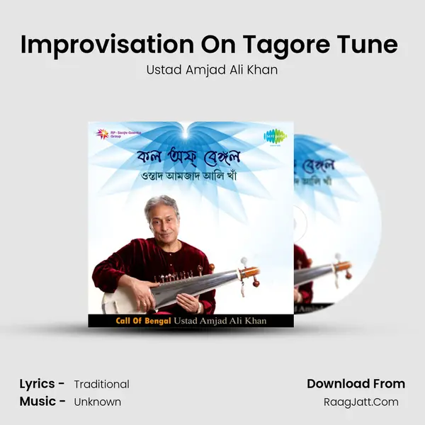 Improvisation On Tagore Tune (Sarod) Song mp3 | Ustad Amjad Ali Khan