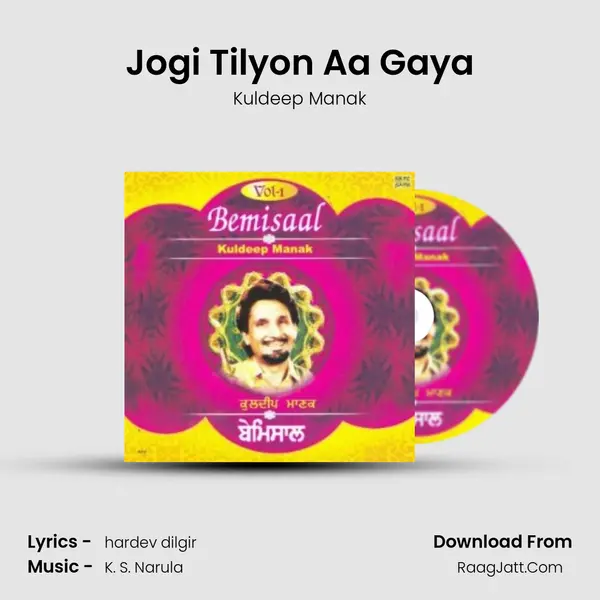 Jogi Tilyon Aa Gaya Song mp3 | Kuldeep Manak