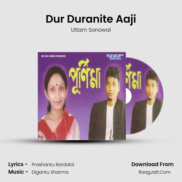 Dur Duranite Aaji mp3 song