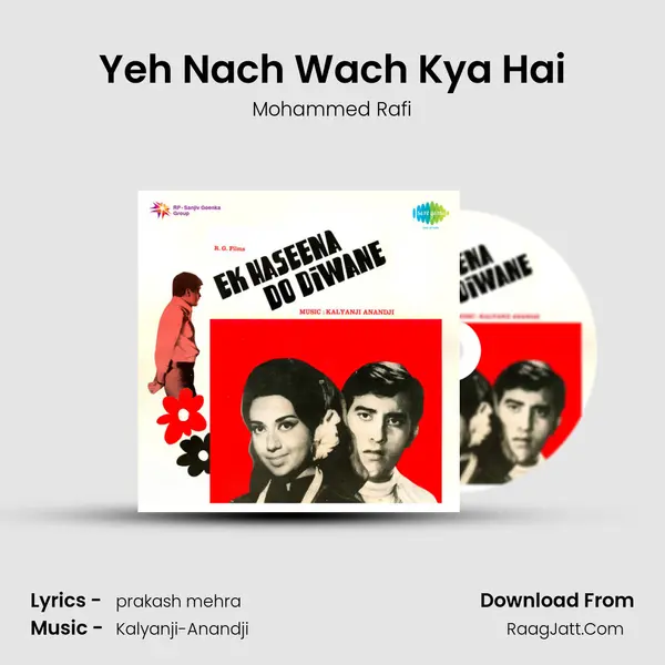 Yeh Nach Wach Kya Hai Song mp3 | Mohammed Rafi