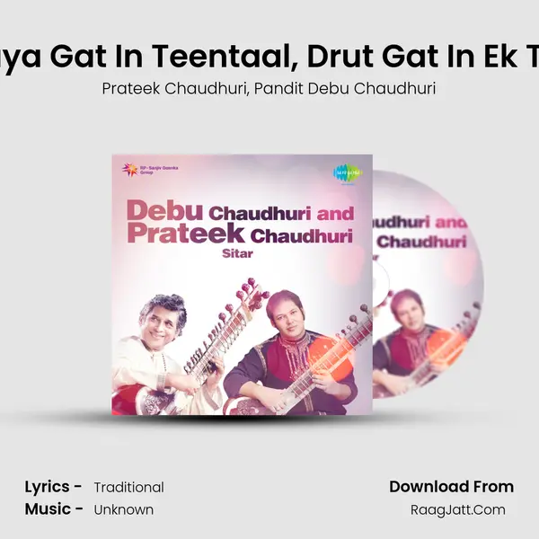 Malkauns - Madhya Laya Gat In Teentaal, Drut Gat In Ek Taala, Razakhani Gat In Song mp3 | Prateek Chaudhuri