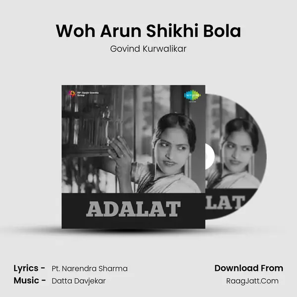 Woh Arun Shikhi Bola Song mp3 | Govind Kurwalikar