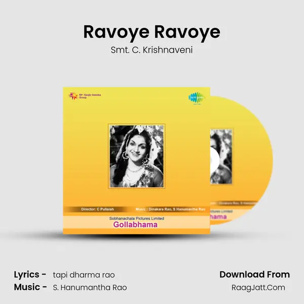 Ravoye Ravoye Song mp3 | Smt. C. Krishnaveni