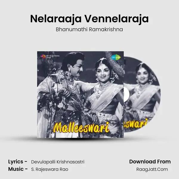 Nelaraaja Vennelaraja Song mp3 | Bhanumathi Ramakrishna