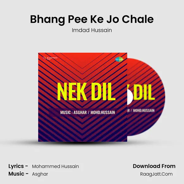 Bhang Pee Ke Jo Chale Song mp3 | Imdad Hussain