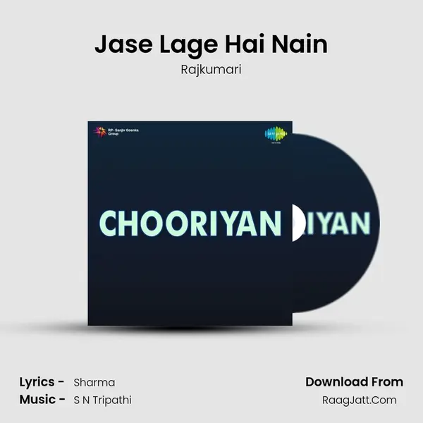 Jase Lage Hai Nain Song mp3 | Rajkumari