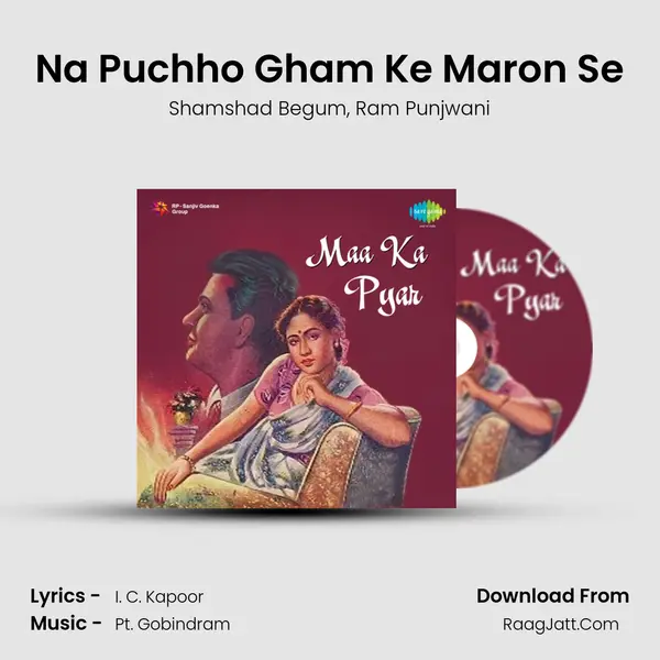 Na Puchho Gham Ke Maron Se Song mp3 | Shamshad Begum