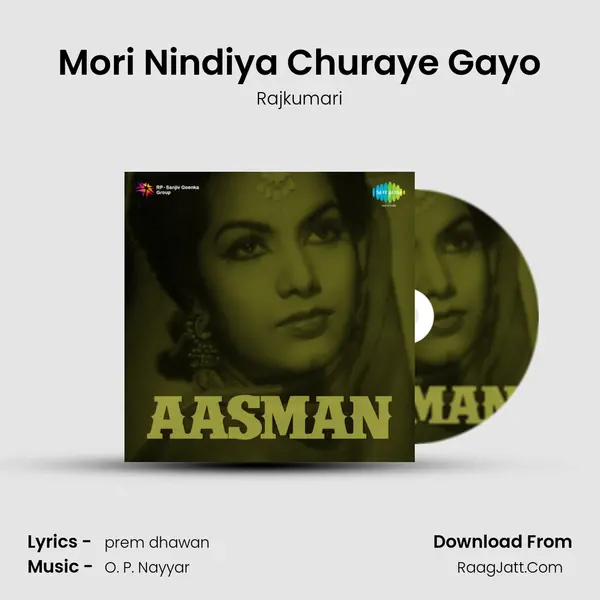 Mori Nindiya Churaye Gayo Song mp3 | Rajkumari