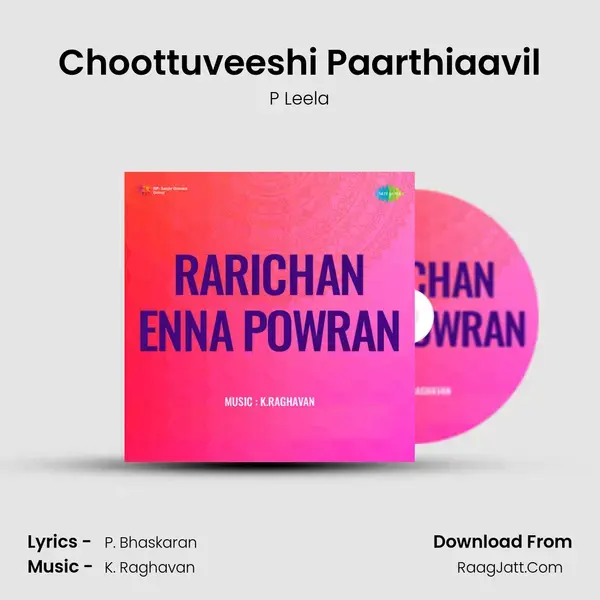 Choottuveeshi Paarthiaavil Song mp3 | P Leela