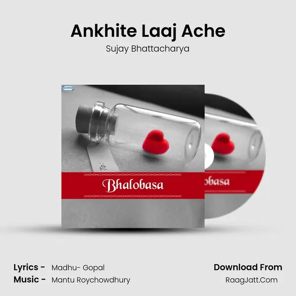 Ankhite Laaj Ache Song mp3 | Sujay Bhattacharya