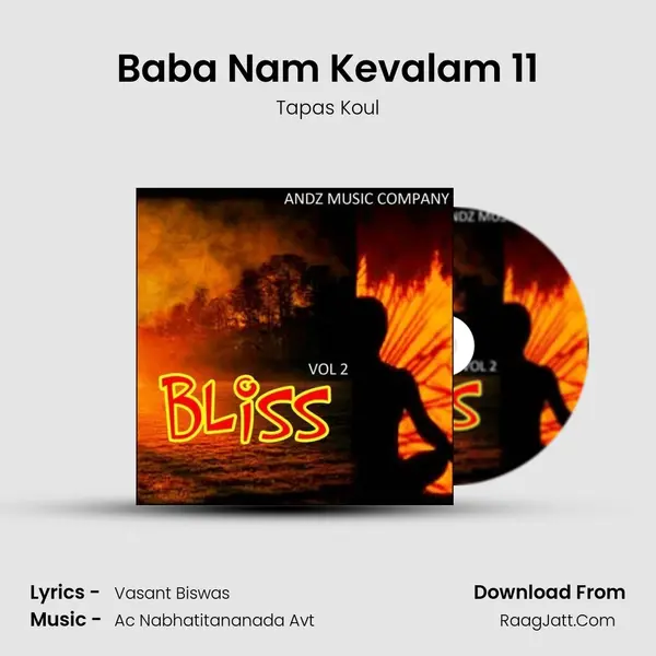 Baba Nam Kevalam 11 Song mp3 | Tapas Koul