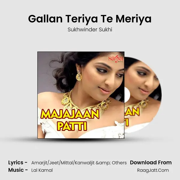 Gallan Teriya Te Meriya Song mp3 | Sukhwinder Sukhi