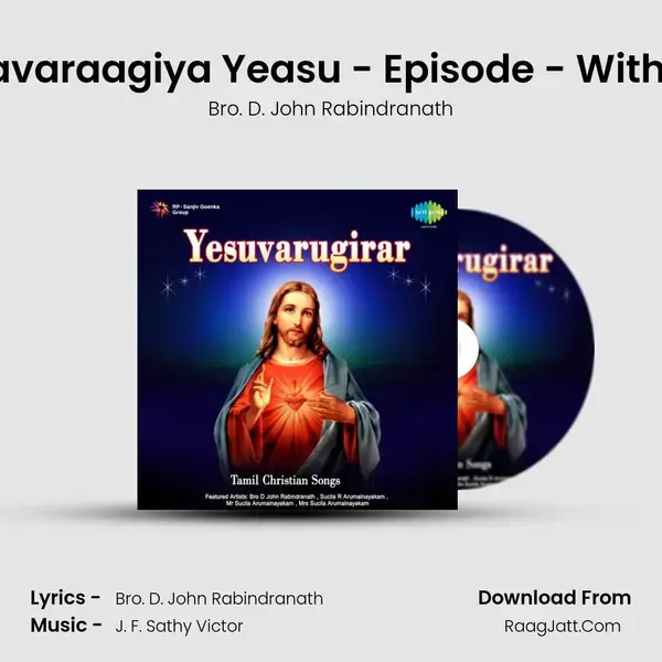 Aandavaraagiya Yeasu - Episode - With Choir mp3 song