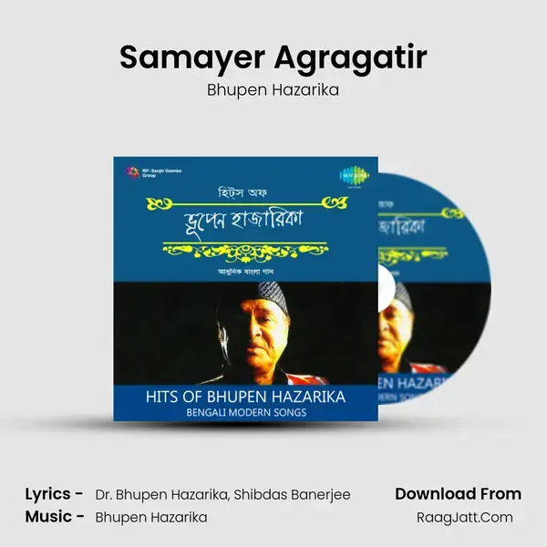 Samayer Agragatir Song mp3 | Bhupen Hazarika