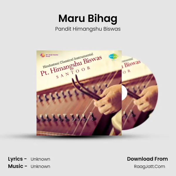 Maru Bihag Song mp3 | Pandit Himangshu Biswas