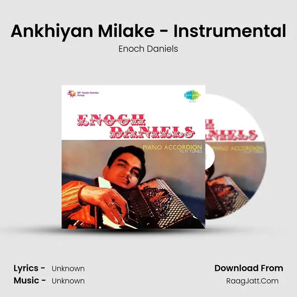 Ankhiyan Milake - Instrumental Song mp3 | Enoch Daniels