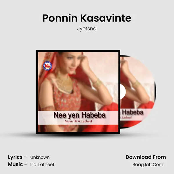 Ponnin Kasavinte Song mp3 | Jyotsna