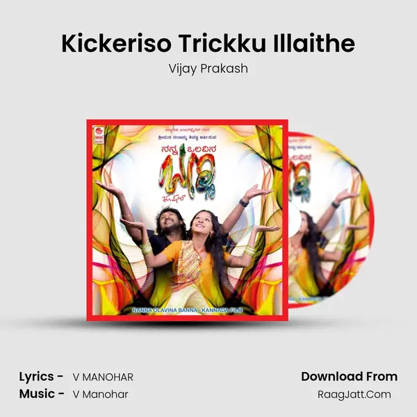 Kickeriso Trickku Illaithe Song mp3 | Vijay Prakash