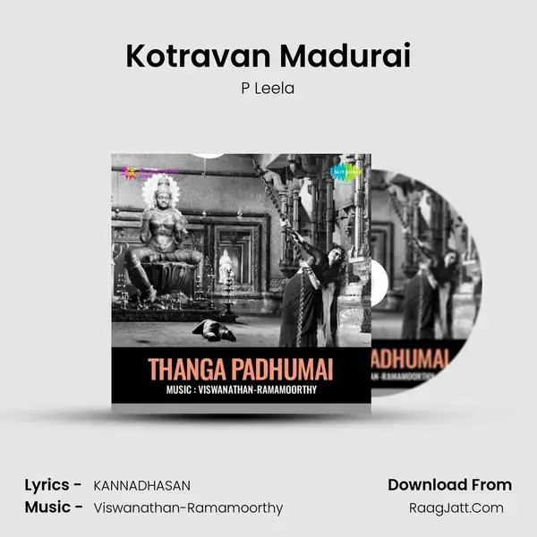 Kotravan Madurai Song mp3 | P Leela